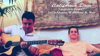 California Daze - Peace (Cover by Alonso Wilhelmy ft. Roy)