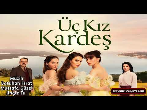 Üç Kız Kardeş Dizi Müzikleri  - Boş Sokaklar