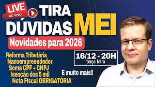 🔴 AO VIVO Tira Dúvidas MEI 2026! 16/12 as 20h - Todas as mudanças do MEI para 2026 em detalhes