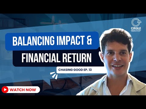 Balancing Impact and Financial Return