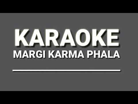 KARAOKE _ Margi karma pala