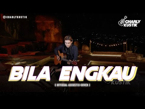 Charly Van Houten - Bila Engkau ( Flanella ) - (Official Acoustic Cover 84)