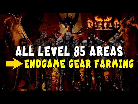 All Level 85 Areas for Endgame Gear Farming in Diablo 2 / Resurrected D2R
