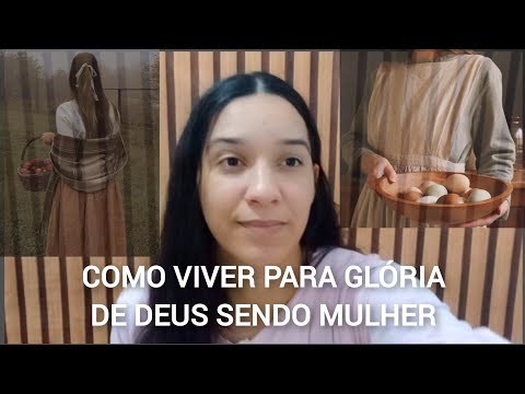 How to live for God's glory as a woman.