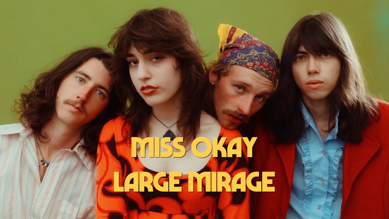 Bild zum VideoLarge Mirage - Miss Okay