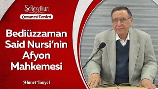 Bediüzzaman Said Nursi'nin Afyon Mahkemesi/Ahmet Tanyel