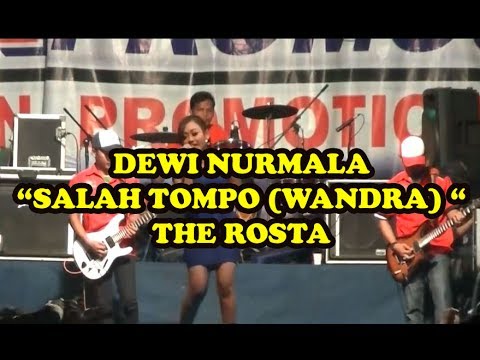 THE ROSTA - SALAH TOMPO (WANDRA) - DEWI NURMALA