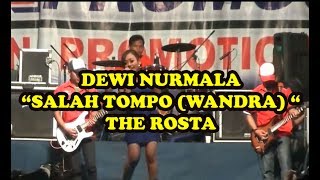 THE ROSTA - SALAH TOMPO (WANDRA) - DEWI NURMALA