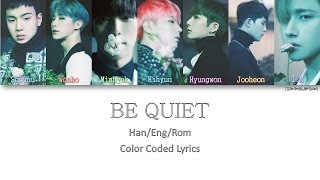 MONSTA X - BE QUIET [Color Coded Han|Rom|Eng]