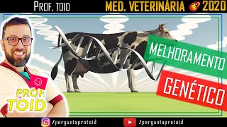 UniFatecie | Introdução ao Melhoramento Genético | Turma III | Med. Veterinária | Prof. Toid