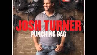 Josh Turner -- I Was There