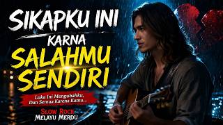 Download lagu Lagu Patah Hati! Sikapku ini karna Salahmu Sendiri | Slow Rock Sedih 2026 mp3 Download lagu Lagu Patah Hati! Sikapku ini karna Salahmu Sendiri | Slow Rock Sedih 2026 mp3