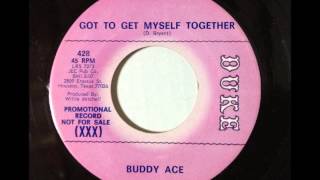 Buddy Ace／Got To Get Myself Together