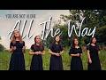 All The Way Timeless Classic Of God S Love Care