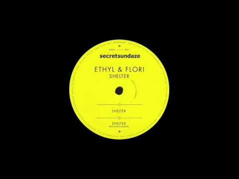 Ethyl & Flori - Shelter (Rolando Remix) [secretsundaze]