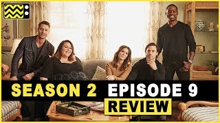 This Is Us Season 2 Episode 9 Review & Reactio
