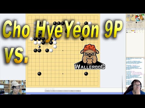 Cho Hye Yeon 9P vs Wallerdog Round 1