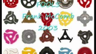 Frank Mccomb - Fools video