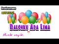 INSTRUMEN KARAOKE BALONKU ADA LIMA