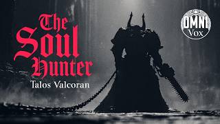 Talos Valcoran: The Soul Hunter | Night Lords Blackened Deathcore (Warhammer 40k Music)