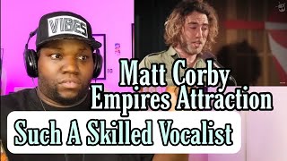 Matt Corby | Empries Attraction | Live At The Forum Theatre | Reaction