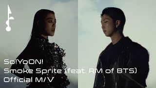 Musik-Video-Miniaturansicht zu Smoke Sprite ft RM of BTSSo!YoON! feat. RM of BTS Songtext von So!YoON!