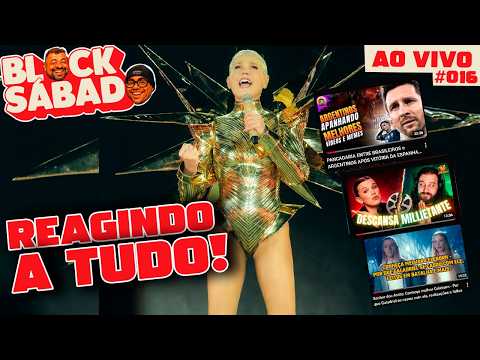 XUXA, ARGENTINA E MILLIE BOBBY BROWN: REACTS AO VIVO - BLACK SABADO #016