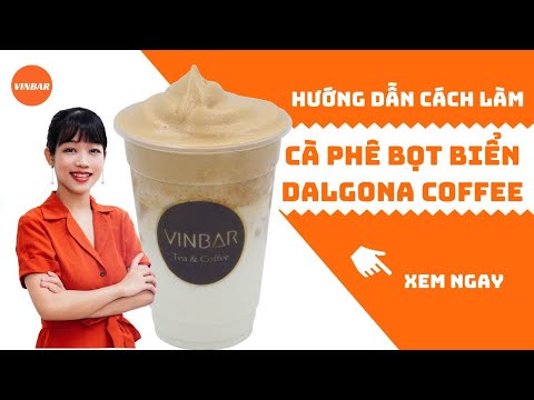 Hướng Dẫn Công Thức Pha Chế Cà Phê Bọt Biển, receita de café Dalgona | Vinbar
