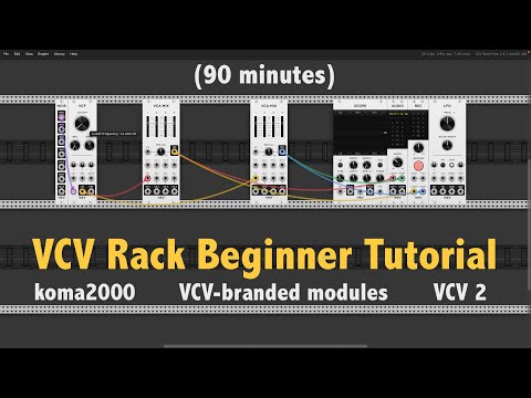 VCV Rack Beginner Tutorial (90 Minutes, Full Overview)