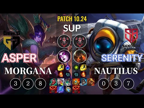GEN Asper Morgana vs SB Serenity Nautilus Sup - KR Patch 10.24