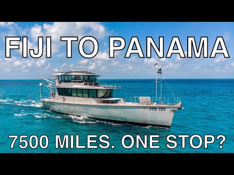 The Way Back | Fiji to Panama | A voyage on FPB 78 that changed the prospects of cruising forever