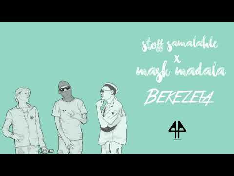 Stoff Samalahle ft Mask Madala - Bekezela  (Prod L-KAY)