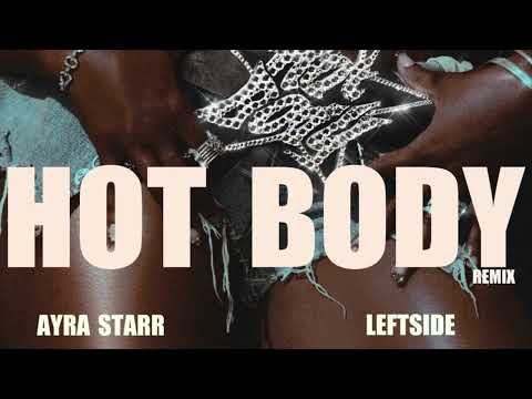Hot Body Remix - Ayra Starr x Leftside