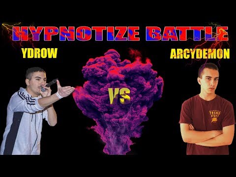 YDROW vs ARCYDEMON: SEMIFINALI (Hypnotize Battle)