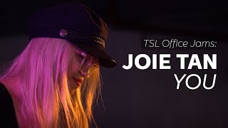 TSL Office Jams | Joie Tan - You