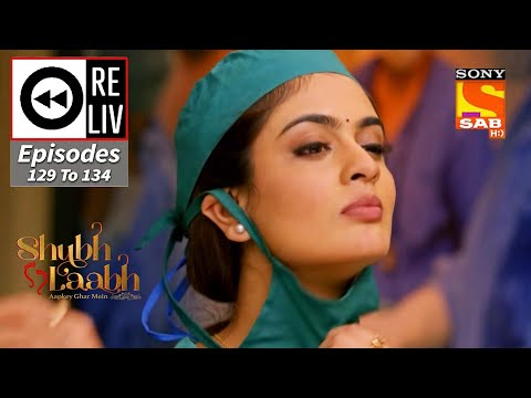 Weekly ReLIV - Shubh Laabh - Episodes 129 To 134 | 14 February 2022 To 19 February 2022