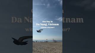 One Day in Da Nang Itinerary! #danang #vietnam #centralvietnam #travel #shorts #mykhe #city #beach