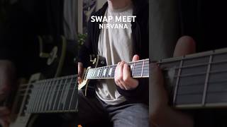 Nirvana - Swap Meet riff