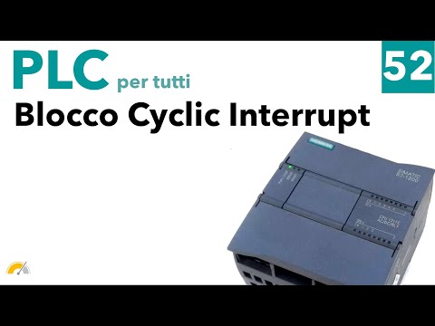 Richiamare codice periodicamente su PLC S7-1200 con i blocchi ciclici - Video 52