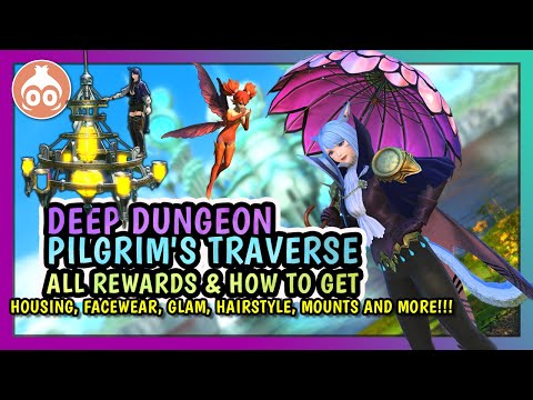 FFXIV | Pilgrim's Traverse Rewards & How to get them! | Deep Dungeon
