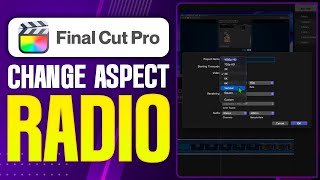 How To Change Aspect Ratio In Final Cut Pro - Step By Step (2026)