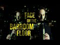 Face on the Barroom Floor (EWI)