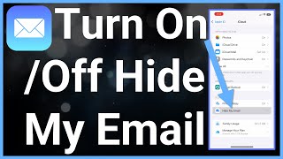 How To Turn On Or Off Hide My Email On iPhone