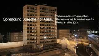 preview picture of video 'Sprengung Rockwell Hochhaus Sprecherhof Aarau'