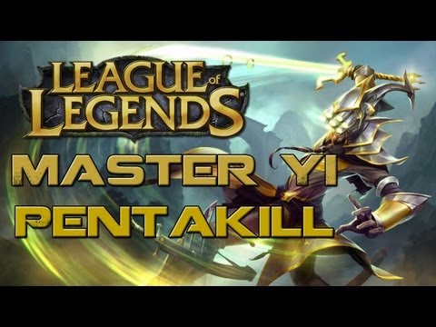 League Of Legends - Master Yi Pentakill