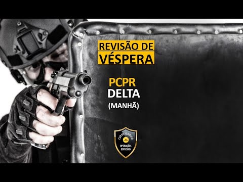 Revisão de Véspera PC/PR | Delegado | Manhã
