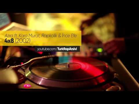 Azra feat. Kara Murat, Tarama, Rapkolik & İnce Efe - 4x8 (Berlin'den Münih'e Merhaba)