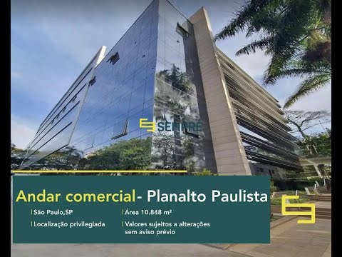 Andar comercial no Planalto Paulista para locação em SP