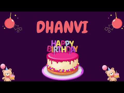 Happy Birthday Dhanvi 🎂 - Special Birthday song for Dhanvi (4K)