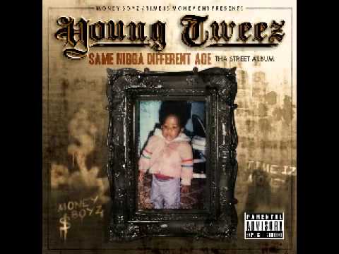 Young Tweez (Syrup Muzik Bonus)Prod.by Drumma P
